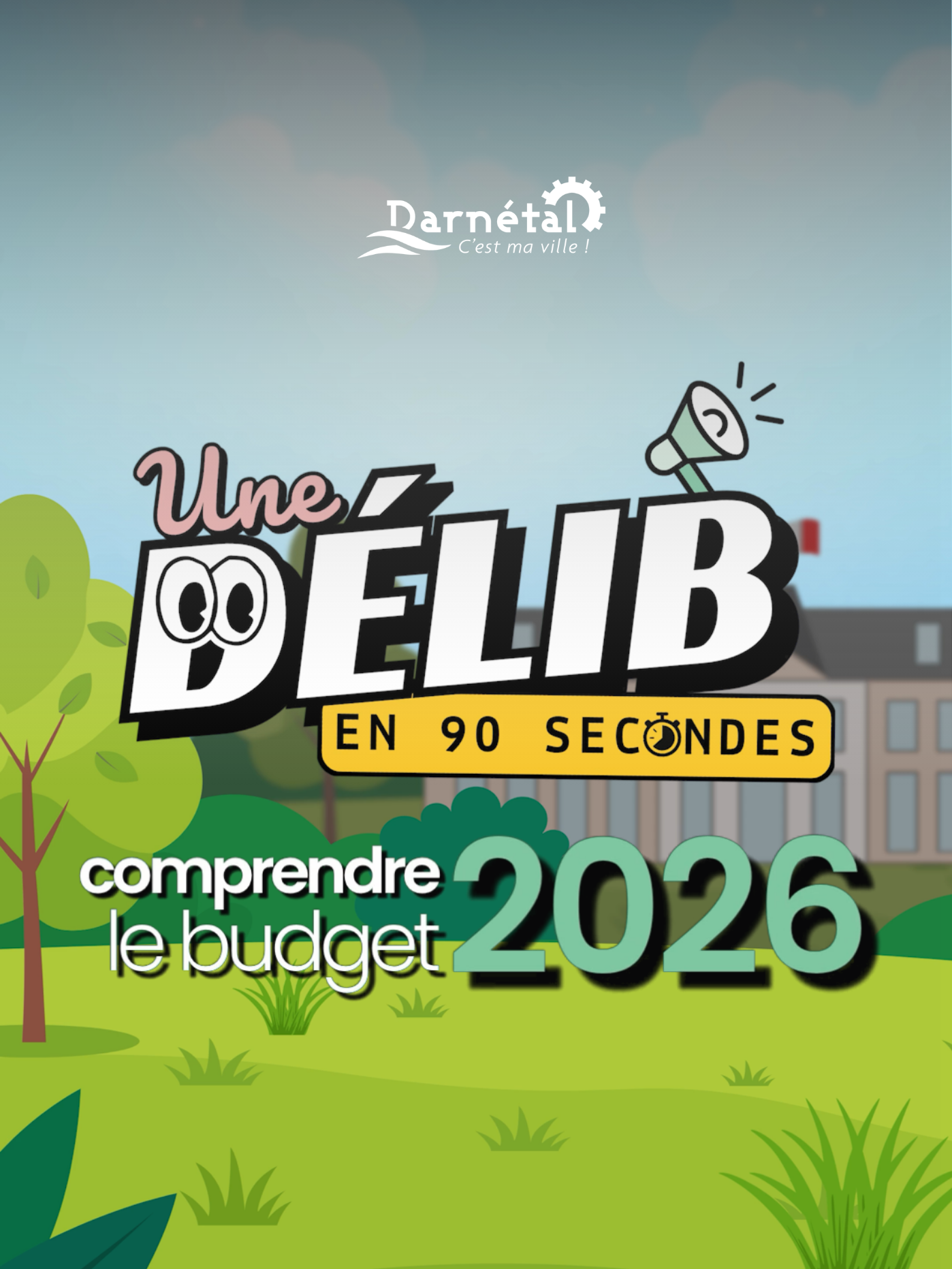 Une Délib en 90 secondes – Comprendre le budget 2026